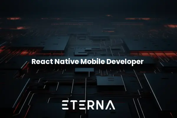 React Native Mobile Developer İş İlanı - Eterna Teknoloji